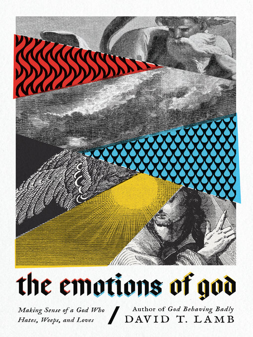 Title details for The Emotions of God by David T. Lamb - Available